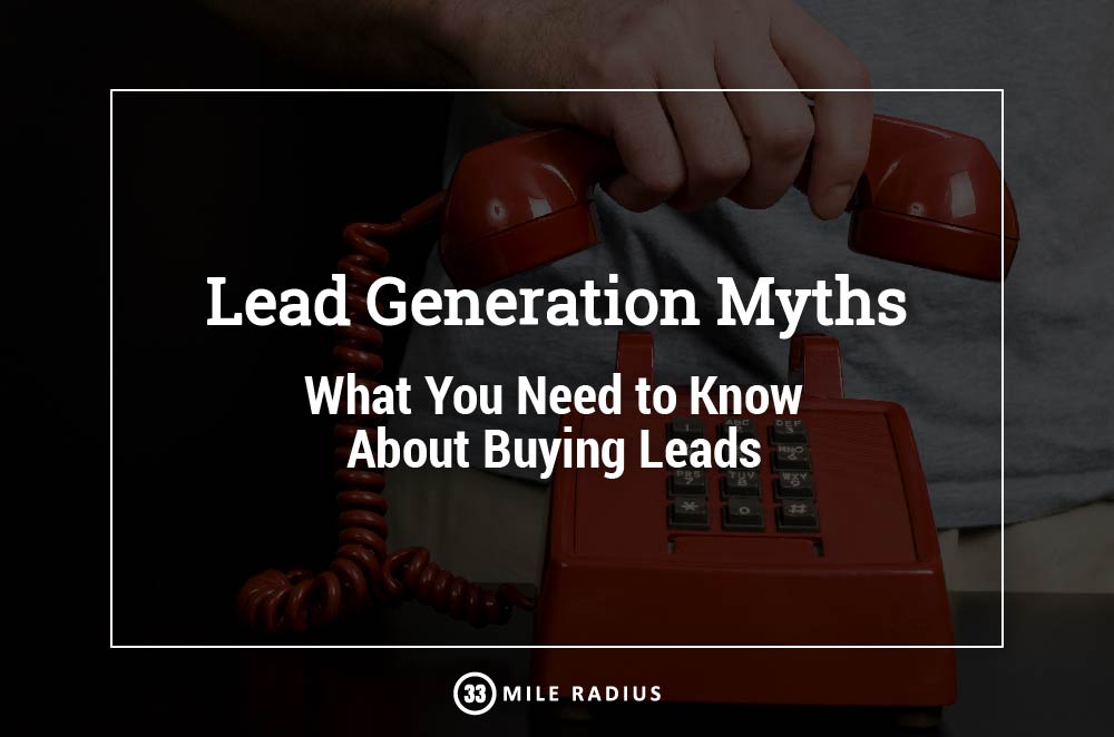 Myths About Lead Generation: What You Need to Know About Buying Leads